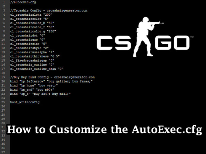 How to Customize the AutoExec.cfg file