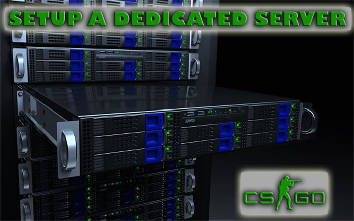 How to Setup a Dedicated Server on Counter-Strike: Global Offensive